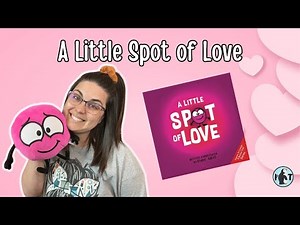 A Little Spot of Love Read Aloud - Diane Alber