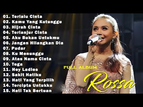 ROSSA FULL ALBUM PILIHAN TERBAIK - KUMPULAN LAGU ROSA TERBAIK VIRAL TIKTOK TERBARU 2025 - LAGU POP