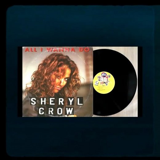 Cheryl Crow - All I Wanna Do