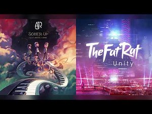 AJR & TheFatRat - Sober Up / Unity (Mashup)