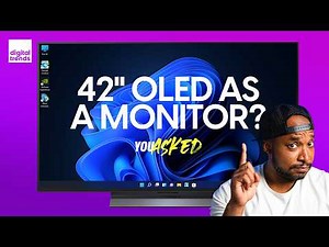 42" OLED TV as Monitor? Samsung Settings Missing? | You Asked Ep. 134