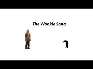 Star Wars - The Wookie Song