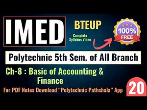 Lec-20 IMED (Polytechnic 5th Sem) Ch-8 Basic of Accounting & Finance @PolytechnicPathshala