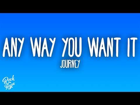 Journey - Any Way You Want It
