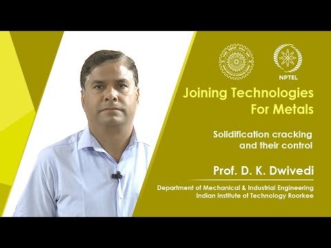 Lecture 34: Solidification cracking and their control