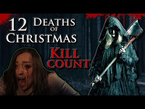 12 Deaths of Christmas (2017) - Kill Count S04 - Death Central