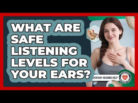 What Are Safe Listening Levels For Your Ears? - Everyday Hearing Help