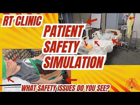 RT Clinic: Patient Safety Simulation - Which one is the worst?