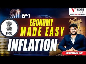 UPSC CSE Economy Made Easy: Inflation (Ep-1) | Vishnu IAS Academy