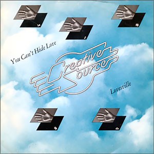Creative Source - You Can't Hide Love / Lovesville