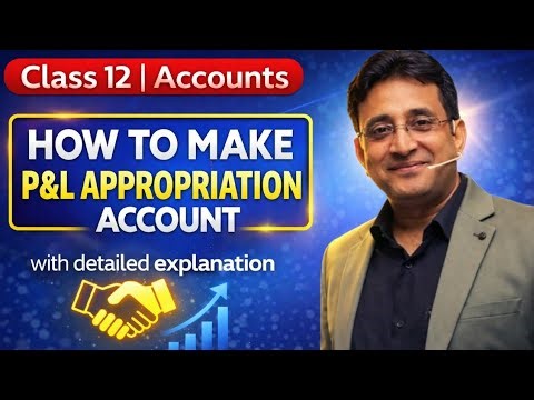 PROFIT & LOSS APPROPRIATION ACCOUNT | Class12 | Accounts | COMPLETE THEORY |CS(DR).BHUPENDRA KASERA