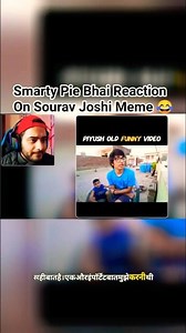 Yes Smarty Pie Bhai Reaction On Sourav Joshi Funny Meme 😂🤣 #yessmartypie #viral
