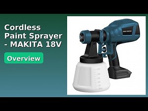 REVIEW (2026): Cordless Paint Sprayer - MAKITA 18V. Features.