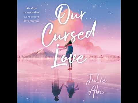 Our Cursed Love by Julie Abe | Full Audiobook