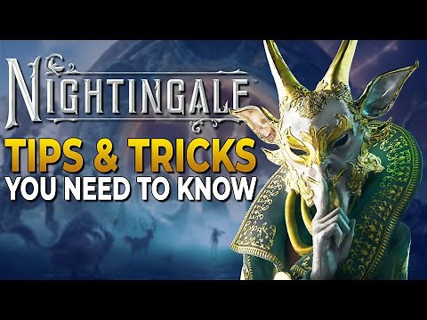 Nightingale Tips and Tricks for New Players