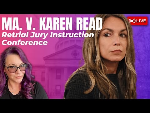 MA v. Karen Read Retrial - Jury Instruction Charge Conference - No Jury Present
