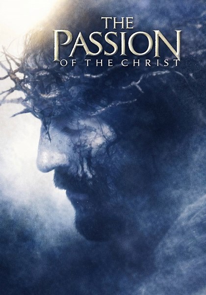 The Passion of the Christ streaming: watch online
