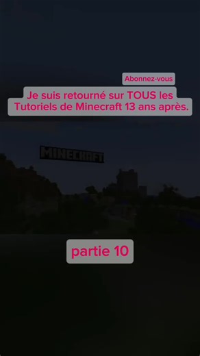 Je suis retourné sur TOUS les Tutoriels de Minecraft 13 ans après. #Minecraft #minecrafttutoriel #prt #fyp #leef