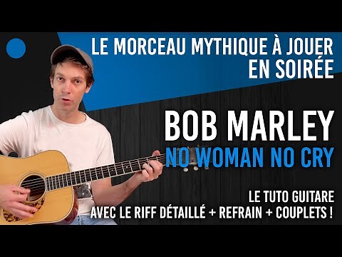 🔵 Apprendre No Woman No Cry de Bob Marley à la GUITARE 🇯🇲