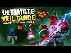 The Veil ULTIMATE Progression Guide – BEST Enchants, Legendary Gems, Locations & Quests!