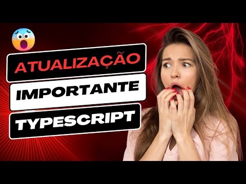 TypeScript Atualizou e Agora Pode Dar Erro (Veja Como Resolver)