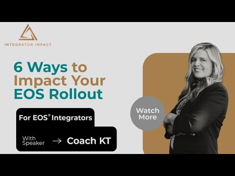 6 Agenda Items for a Successful EOS Rollout | Integrator Impact