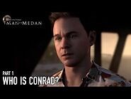 The Dark Pictures- Man of Medan - PS4-Xbox1-PC - Who is Conrad? Part 1