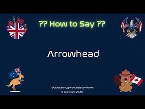 🏹 🔺 How to Pronounce arrowhead? (CORRECTLY) | Pronunciation Planet