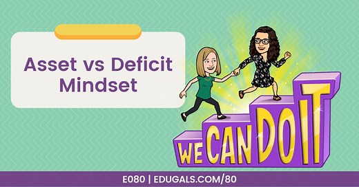 Asset VS Deficit Mindset | EduGals