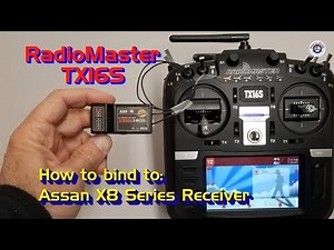 RadioMaster TX16S with HALL Sensor Gimbals - Binding to Assan X8 Series Receiver