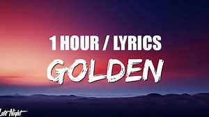 Huntrix - Golden (1 HOUR LOOP) Lyrics | KPop Demon Hunters