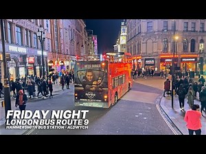 Discover London after dark aboard London Bus 9 from Hammersmith to Aldwych in Central London 🚌