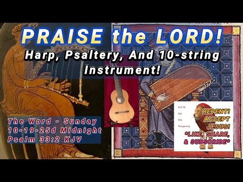 💖PRAISE THE LORD WITH HARP, SING WITH PSALTERY & GUITAR!🦃 | Sunday10-19-25dMidnight| #PRAISEtheLORD!