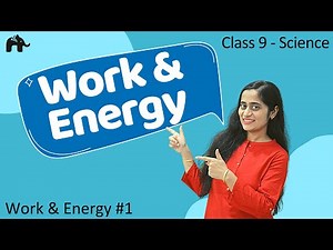 Work and Energy #1| Class 9 Science