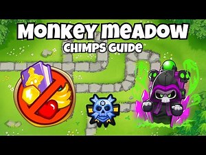 Monkey Meadow CHIMPS Guide - BTD6