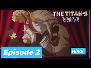 Titan's bride episode 2 #blseries