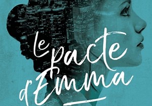 « Le Pacte d’Emma » de Nine Gorman : le roman pour ados par excellence - Elle