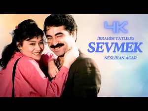 Sevmek Türk Filmi | 4K ULTRA HD | İbrahim Tatlıses | Neslihan Acar