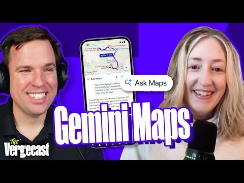 Would you let Gemini tell you where to go? | The Vergecast