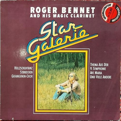 Roger Bennet And His Magic Clarinet - Star Galerie