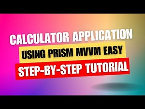 WPF Calculator App Tutorial using Prism MVVM | Step-by-Step Guide