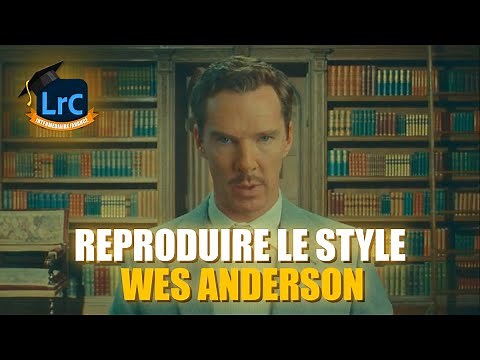 Reproduire le style WES ANDERSON avec LIGHTROOM !