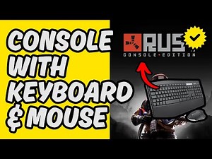 [Easy Guide] Navigate Rust Console With Keyboard and Mouse