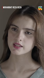 Kahen Essa Mujhe Se Badguman Na Hojaye! Mohabbat Reza Reza | HUM TV | Mirza Zain Baig | Sabreen Hisbani | Minsa Malik | HUM TV