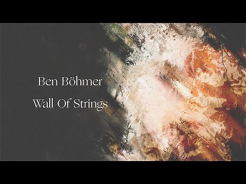Ben Böhmer - Wall Of Strings