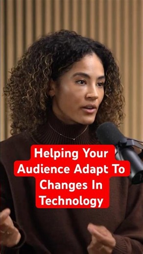 How To Help Your Audience Adapt To Changes in Technology Over Time?