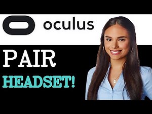 How To Pair Headset To Oculus App (2025)
