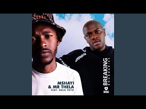 Breaking Boundaries (feat. Xola Toto)