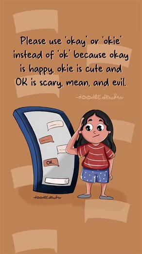 doodle.dreamer | Bibi John on Instagram: "Which is your go to response Okay or OK ? cute comics, relatable doodles, texting humor, overthinking texts, soft life vibes, daily life illustration, girl mood, funny reels, aesthetic doodles, digital art #OkieNotOk #RelatableComic #SoftLifeVibes #cutedoodle #dailyhumor"