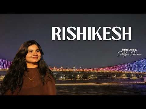 THE BEST OF RISHIKESH | 2 Day Itinerary | Parmarth Niketan | Ganga Aarti | Street & Best Food Places